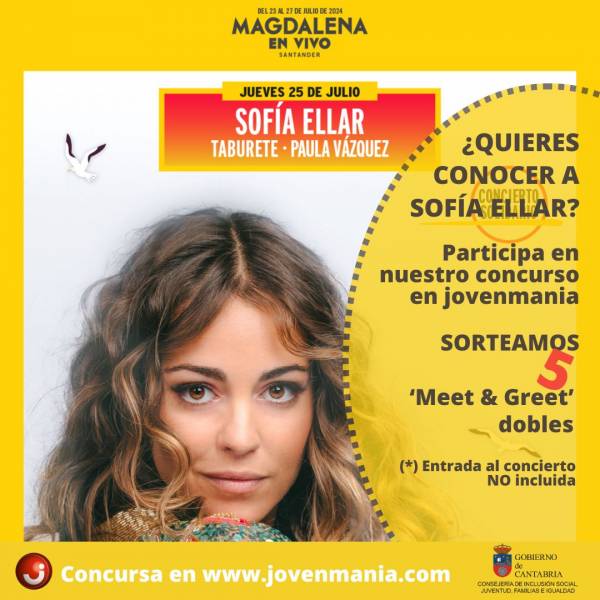 Quieres conocer a Sofía Ellar  sorteamos 5 meet & greet dobles concursa en jovenmania