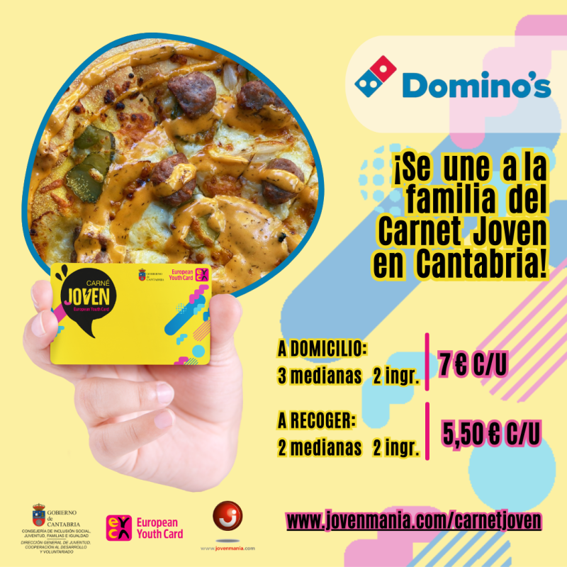 DOMINO'S Pizza se suma a las ventajas del Carnet Joven Europeo en Cantabria