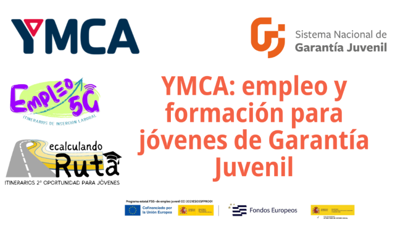 Sobre fondo blanco, en letras naranjas "YMCA: empleo y formaci&oacute;n para j&oacute;venes de Garant&iacute;a Juvenil". Y logos Empleo 5G, Recalculando Ruta, Fondos Europ